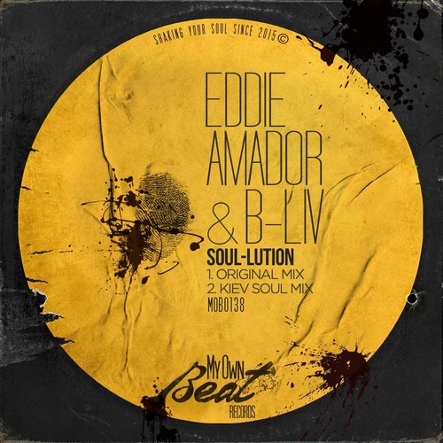 Eddie Amador, B-Liv - Soul-Lution [MOB0139]